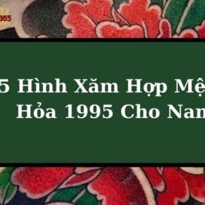 Hình Xăm Hợp Mệnh Hỏa 1995 Cho Nam