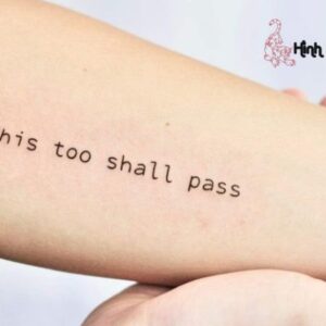 Ý Nghĩa Hình Xăm Chữ This Too Shall Pass